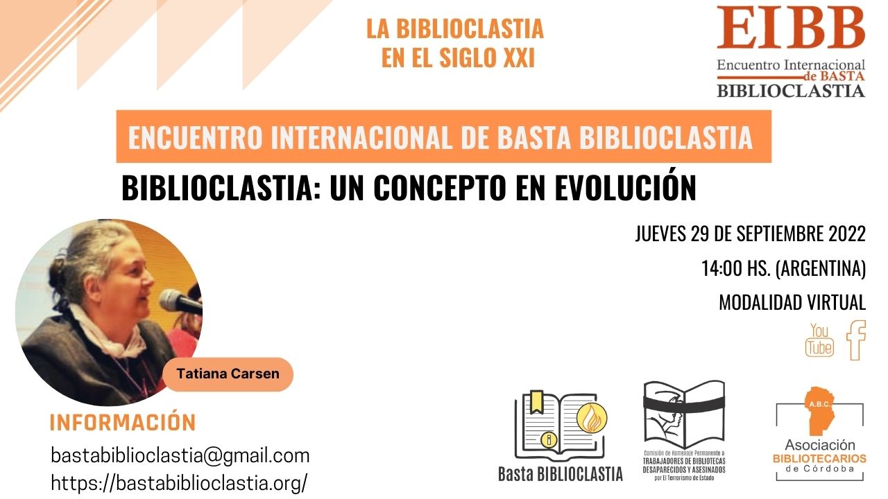 Encuentro Internacional de Basta Biblioclastia «La Biblioclastia en el Siglo XXI. 7° Encuentro.